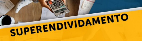 Lei do Superendividamento (na prática)